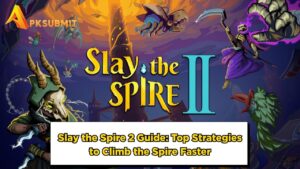 Slay the Spire 2 Guide: Top Strategies to Climb the Spire Faster