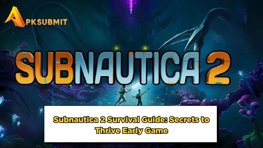 Subnautica 2 Survival Guide: Secrets to Thrive Early Game